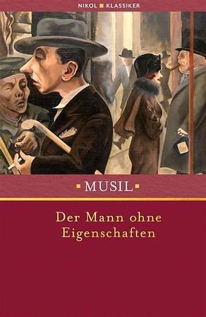 Der Mann ohne Eigenschaften: erstes und zweites Buch by Robert Musil