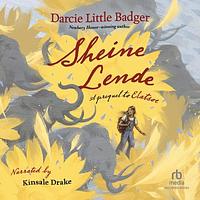 Sheine Lende by Darcie Little Badger