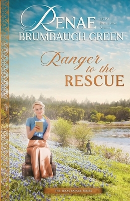 Ranger to the Rescue by Renae Brumbaugh Green