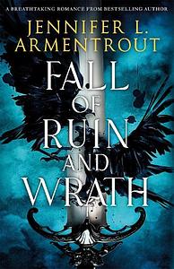 Fall of Ruin and Wrath (Waterstones Exclusive Edition) by Jennifer L. Armentrout