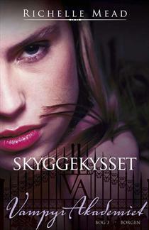 Skyggekysset by Richelle Mead