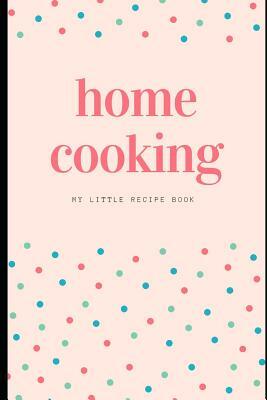 Home Cooking by N. Leddy, Stanley Books