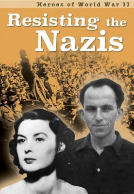 Resisting the Nazis by Claire Throp, Brenda Williams, Brian Williams