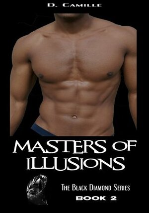 Masters of Illusions by D. Camille