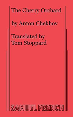 The Cherry Orchard by Anton Chekhov