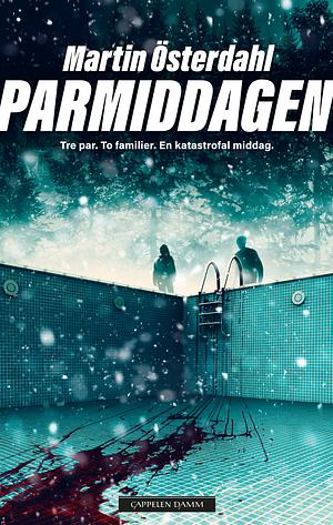 Parmiddagen by Martin Österdahl
