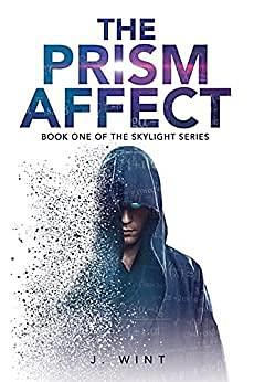 The Prism Affect by J. Wint, J. Wint