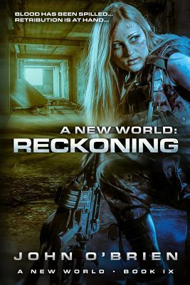 A New World: Reckoning by John O'Brien