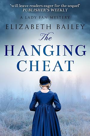 The Hanging Cheat by Elizabeth Bailey
