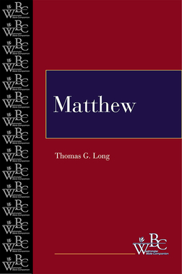 Matthew (Wbc) by Thomas G. Long