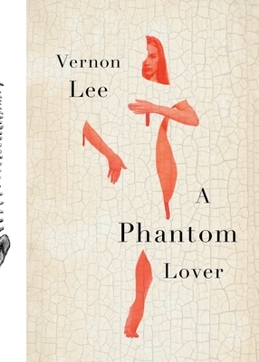A Phantom Lover by Vernon Lee