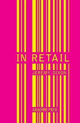 In Retail by Jeremy Dixon