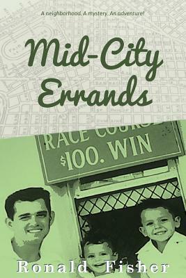 Mid-City Errands by Ronald Fisher