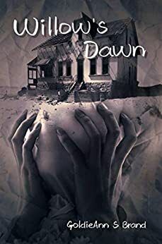 Willow's Dawn by Diana Merchant, GoldieAnn Brand