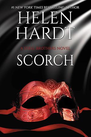 Scorch (Steel Brothers Saga Book 24) by Helen Hardt