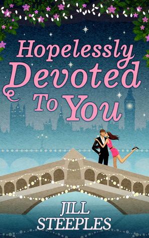 Hopelessly Devoted to You by Jill Steeples