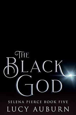 The Black God by Lucy Auburn