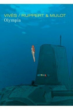 Olympia by Bastien Vivès, Jérôme Mulot, Florent Ruppert