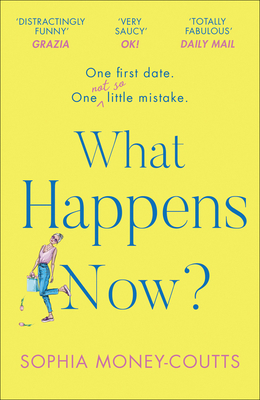 What Happens Now? by Sophia Money-Coutts