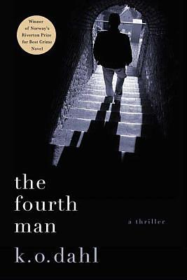 The Fourth Man by Kjell Ola Dahl