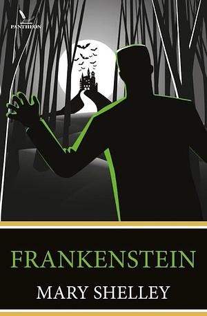 Frankenstein by Mary Shelley