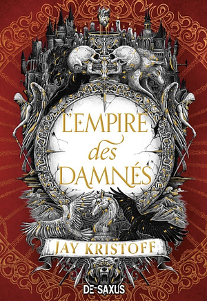 L'empire des damnés, Volume 2 by Jay Kristoff