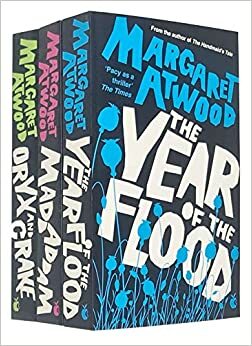 Oryx And Crake / The Year Of The Flood / MaddAddam by Margaret Atwood