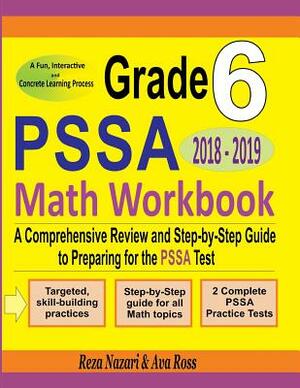 PSSA 6 Math Preparation Exercise Book: A Comprehensive Math Workbook and Two Full-Length PSSA 6 Math Practice Tests by Reza Nazari, Sam Mest