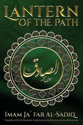 The Lantern of the Path by Imam Ja`far Al-Sadiq