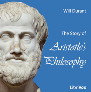 The Story of Aristotle's Philosophy; 39 by Will Durant