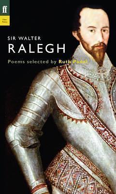 Sir Walter Ralegh by Ruth Padel, Ruth Padel