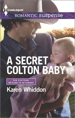 A Secret Colton Baby by Karen Whiddon