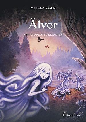 Älvor by Ann-Charlotte Ekensten