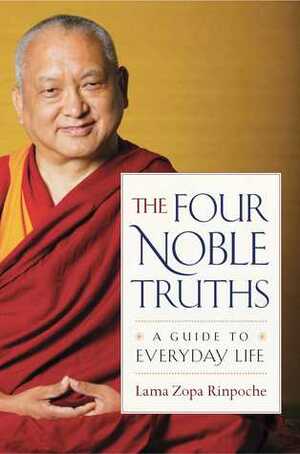 Introduction to the Four Noble Truths by Thubten Zopa