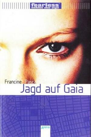 Jagd auf Gaia by Francine Pascal