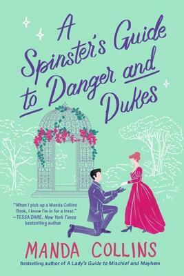 A Spinster's Guide to Danger and Dukes by Manda Collins