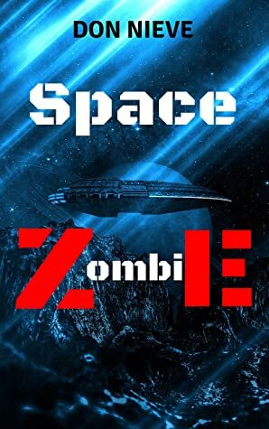 Space Zombie by Don Nieve