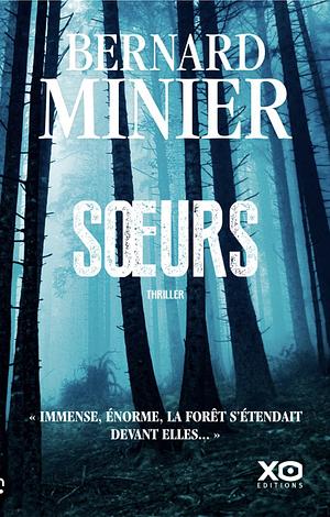 Soeurs by Bernard Minier