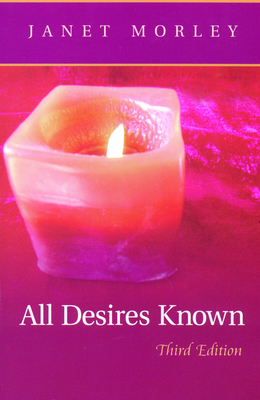 All Desires Known: Third Edition by Janet Morley