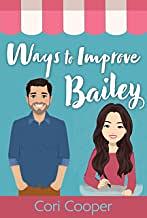 Ways to Improve Bailey	 by Cori Cooper