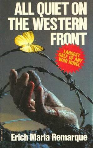 All Quiet on the Western Front by Erich Maria Remarque