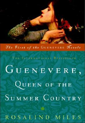 Guenevere, Queen of the Summer Country by Rosalind Miles