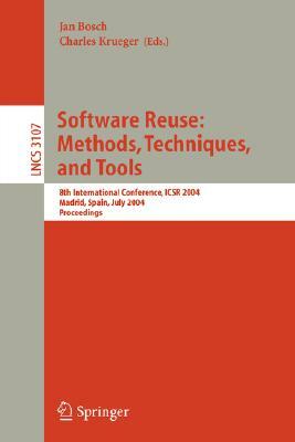 Software Reuse: Methods, Techniques, and Tools: 8th International Conference, Icsr 2004, Madrid, Spain, July 5-9, 2004, Proceedings by 