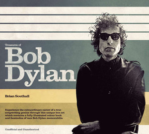 Treasures of Bob Dylan by Brian Southall