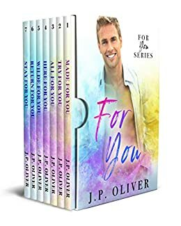 For You Series by J.P. Oliver