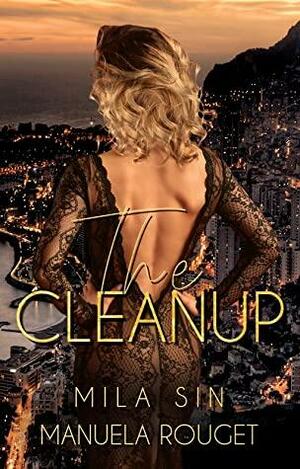 The Cleanup by Manuela Rouget, Mila Sin