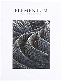 Elementum Journal 2019: Edition Five 5: Hearth by Jay Armstrong