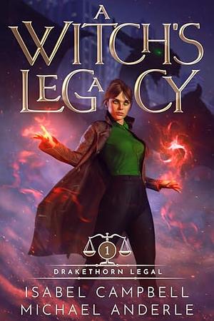 A Witch's Legacy  by Michael Anderle, Isabel Campbell