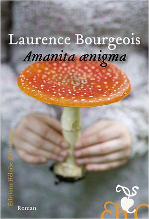 Amanita ænigma by Laurence Bourgeois