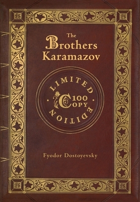 The Brothers Karamazov (100 Copy Limited Edition) by Fyodor Dostoevsky